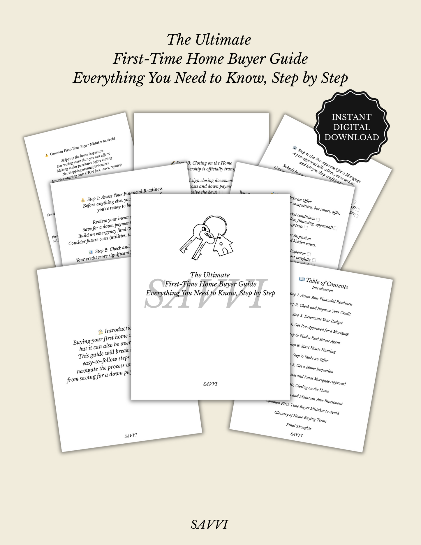 The Ultimate
First-Time Home Buyer Guide
Everything You Need to Know, Step by Step